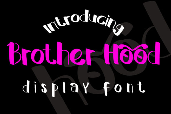 Brother Hood Font: A Whimsical Touch for Handmade Creations