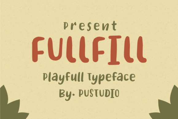 FullFill Font: A Playful Touch for Your Brand’s Visual Identity