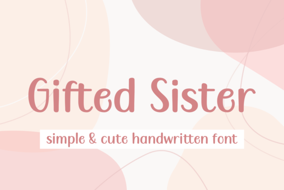 Gifted Sister: A Stylish Font for Business Branding